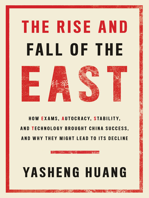 Title details for The Rise and Fall of the EAST by Yasheng Huang - Wait list